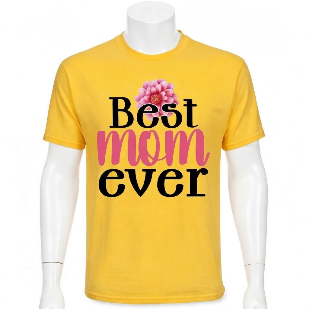 Best mom Ever t-shirt