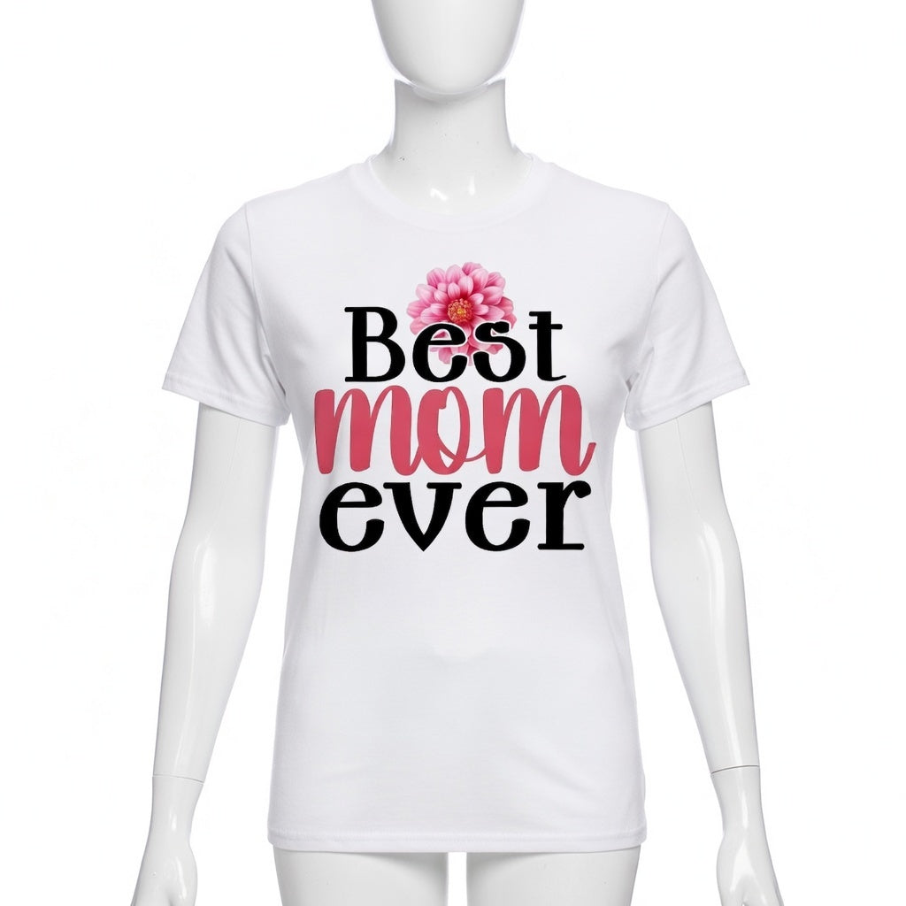 Best mom Ever t-shirt